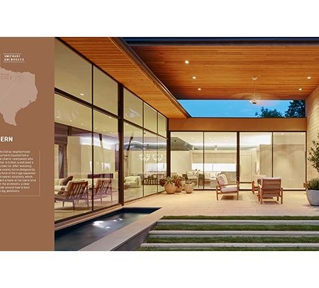 Texas Modern - Book edited by Hannah Jenkins Texas Modern Caruth Residence Interior Design by Jean Liu Design